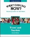 Cover: WHAT CAN I DO NOW: TRAVEL and TOURISM, 2ND EDITION - Facts On File Inc