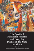 Cover: The Spirits of Neoliberal Reforms and Everyday Politics of the State in Africa - Amalion Publishing