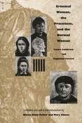 Cover: Criminal Woman, the Prostitute, and the Normal Woman - Duke University Press