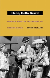 Enlarge image Cover: Hello, Hello Brazil - Duke University Press
