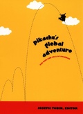 Cover: Pikachu's Global Adventure - Duke University Press