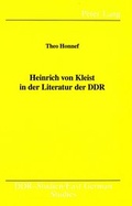 Cover: Heinrich von Kleist in der Literatur der DDR - Peter Lang Verlag
