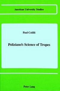 Enlarge image Cover: Poliziano's Science of Tropes - Peter Lang Verlag