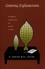 Cover: Growing Explanations - Duke University Press