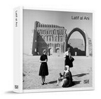 Enlarge image Cover: Latif Al Ani - Hatje Cantz Verlag
