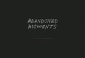 Cover: Abandoned Moments - Steidl