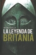 Cover: La Leyenda de Britania - Antonio E. Castillo Gomez