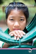Cover: Solving Statelessness - Wolf Legal Publishers