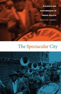 Cover: The Spectacular City - Duke University Press