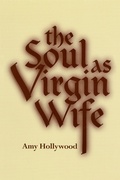 Cover: The Soul As Virgin Wife - University of Notre Dame Press