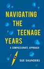 Cover: Navigating the Teenage Years - Orpen Press