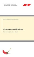 Cover: Chancen und Risiken f&uuml;r die Food Value Chain - AFC Consulting Group