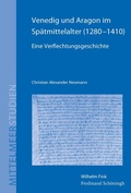 Cover: Venedig und Aragon im Sp&auml;tmittelalter (1280-1410) - Brill Deutschland GmbH