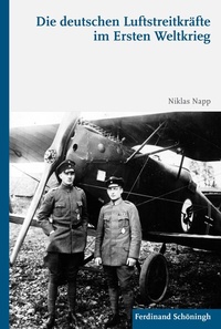 Abbildung von: Die deutschen Luftstreitkräfte im Ersten Weltkrieg - Brill | Schöningh