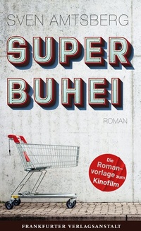Abbildung von: SUPERBUHEI - Frankfurter Verlagsanstalt