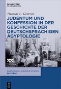Cover: Judentum und Konfession in der Geschichte der deutschsprachigen &Auml;gyptologie - De Gruyter Oldenbourg
