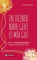 Cover: In deiner N&auml;he geht es mir gut - Tyrolia