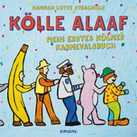 Enlarge image Cover: Kölle Alaaf - Emons Verlag