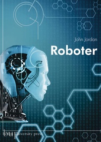 Enlarge image Cover: Roboter - Berlin University Press ein Imprint von Verlagshaus Römerweg