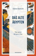Cover: Das Alte &Auml;gypten - S. Marix Verlag