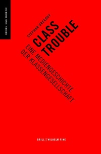 Enlarge image Cover: Class Trouble - Brill Deutschland