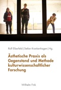 Cover: &Auml;sthetische Praxis als Gegenstand und Methode kulturwissenschaftlicher Forschung - Brill Deutschland