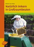 Cover: Nat&uuml;rlich imkern in Gro&szlig;raumbeuten - Verlag Eugen Ulmer