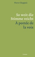 Cover: So weit die Stimme reicht / &Agrave; port&eacute;e de la voix - Limmat
