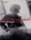 Cover: M&eacute;tro zum H&ouml;llentor. Andreas Walser 1908 Chur -1930 Paris - Limmat