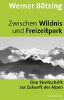 Cover: Zwischen Wildnis und Freizeitpark - Rotpunktverlag