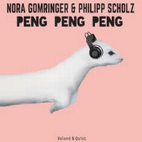 Enlarge image Cover: Peng Peng Peng - Verlag Voland & Quist