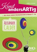 Cover: Kunst andersARTig: Alexander Calder - BVK Buch Verlag Kempen