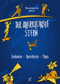 Abbildung von: Der allerkleinste Stern (Regie- und Liederheft) - cap-Verlag Andreas Claus e.K.