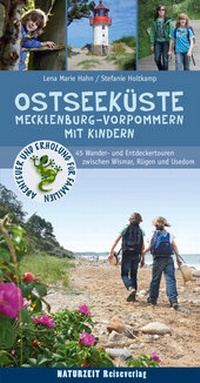 Abbildung von: Ostseeküste Mecklenburg-Vorpommern mit Kindern - Naturzeit Reiseverlag
