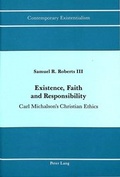 Cover: Existence, Faith and Responsibility - Peter Lang Verlag