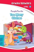 Cover: Too Many Clothes! (Purple Turtle, English Graded Readers, Level 2) - Aadarsh Private Limited