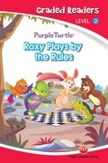 Cover: Roxy Plays by the Rules (Purple Turtle, English Graded Readers, Level 2) - Aadarsh Private Limited