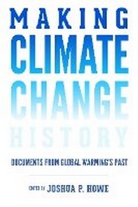 Enlarge image Cover: Making Climate Change History - University of Washington Press