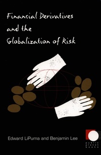 Enlarge image Cover: Financial Derivatives and the Globalization of Risk - Duke University Press