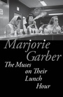 Cover: The Muses on Their Lunch Hour - Fordham University Press
