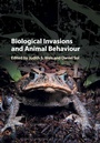 Cover: Biological Invasions and Animal Behaviour - Cambridge University Press