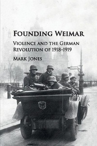 Enlarge image Cover: Founding Weimar - Cambridge University Press