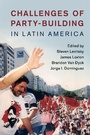 Cover: Challenges of Party-Building in Latin America - Cambridge University Press