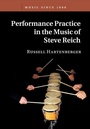 Cover: Performance Practice in the Music of Steve Reich - Cambridge University Press