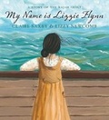 Cover: My Name is Lizzie Flynn - Black Dog Books