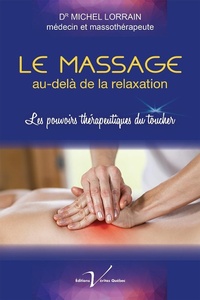 Abbildung von: Le massage au-dela de la relaxation - Editions Veritas