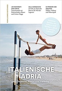Abbildung von: Familienreiseführer Italienische Adria - Companions