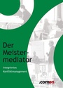 Cover: Der Meistermediator - comeon-Verlag