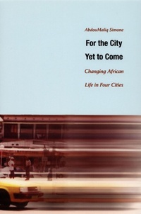 Enlarge image Cover: For the City Yet to Come - Duke University Press