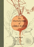 Cover: The Illustrated Book of Edible Plants - Gibbs Smith